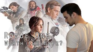 Star Wars: Rogue One SPOILERFREE REVIEW - Is it Worth the Watch? Well, it depends..