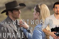 What Westworld tells us about Humanity. Season Finale Review [SPOILERS]